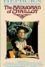 Watch The Madwoman of Chaillot M4uhd