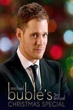 Watch Michael Bubl?'s 3rd Annual Christmas Special M4uhd