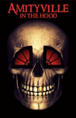 Watch Amityville in the Hood Movie4k