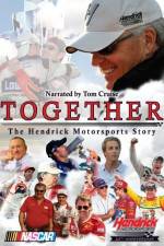 Watch Together The Hendrick Motorsports Story 2kmovies