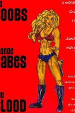 Watch Big Boobs, Blonde Babes, Bad Blood Soap2day