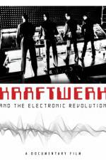Watch Kraftwerk and the Electronic Revolution Gomovies