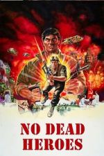 Watch No Dead Heroes 2kmovies