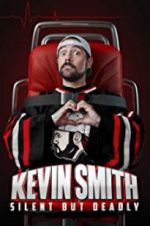 Watch Kevin Smith: Silent But Deadly Goojara