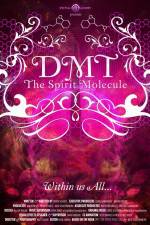 Watch DMT The Spirit Molecule Goojara