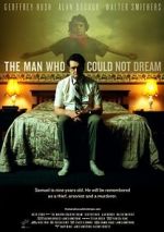 Watch The Man Who Could Not Dream 2kmovies