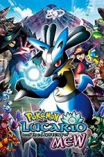 Watch Pokmon: Lucario and the Mystery of Mew 2kmovies