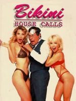 Watch Bikini House Calls Soap2day