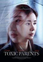 Watch Toxic Parents Movies123