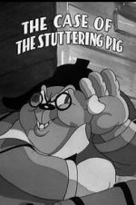 Watch The Case of the Stuttering Pig (Short 1937) M4ufree