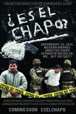 Watch Es El Chapo? 2kmovies