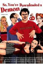 Watch So You've Downloaded a Demon Movie4k