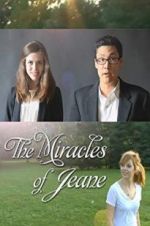 Watch The Miracles of Jeane Goojara