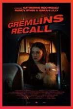 Watch Gremlins: Recall M4ufree