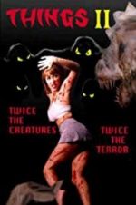 Watch Things II Moviesjoy