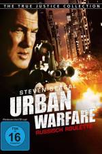 Watch Urban Warfare Russisch Roulette Goojara