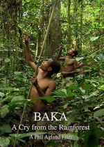 Watch Baka: A Cry from the Rainforest Gomovies
