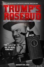 Watch Trump\'s Rosebud Moviesjoy