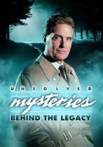 Watch Unsolved Mysteries: Behind the Legacy Fmovies