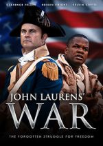 Watch John Laurens\' War Moviesjoy