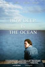 Watch How Deep Is the Ocean Fmovies