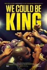 Watch We Could Be King Zoechip