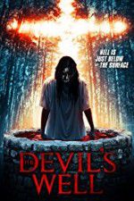 Watch The Devil\'s Well Fmovies