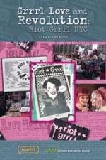 Watch Grrrl Love and Revolution Riot Grrrl NYC Gomovies
