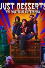 Watch Just Desserts The Making of \'Creepshow\' Gomovies