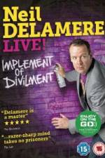 Watch Neil Delamere Implement Of Divilment Gomovies