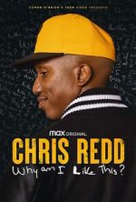 Watch Chris Redd: Why am I Like This? (TV Special 2022) 2kmovies