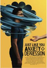 Watch Just Like You: Anxiety and Depression Fmovies