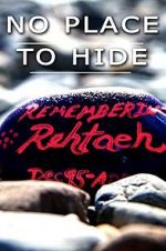 Watch No Place to Hide: The Rehtaeh Parsons Story Moviesjoy