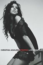 Watch Christina Aguilera: Stripped Live in the UK Zoechip