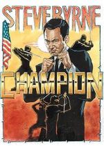 Watch Steve Byrne: Champion Fmovies