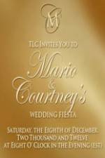 Watch Mario and Courtneys Wedding Fiesta Gomovies
