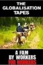 Watch The Globalisation Tapes Soap2day