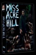 Watch Mass Acre Hill Goojara