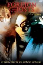 Watch Foreign Ghosts Fmovies