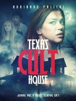 Watch Texas Cult House 123movies