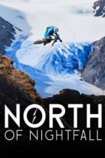 Watch North of Nightfall M4ufree