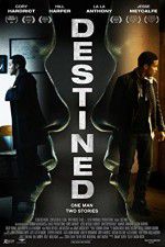 Watch Destined M4ufree