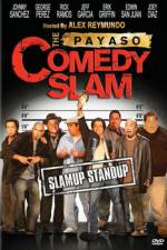 Watch The Payaso Comedy Slam 2kmovies