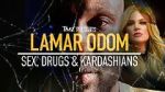 Watch TMZ Presents: Lamar Odom - Sex, Drugs & Kardashians 123movies