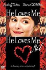 Watch He Loves Me... He Loves Me Not Goojara