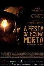 Watch A Festa da Menina Morta M4uhd