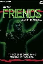 Watch With Friends Like These... M4ufree