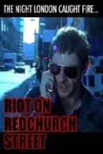 Watch Riot on Redchurch Street Fmovies