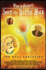 Watch What the Bleep!?: Down the Rabbit Hole 2kmovies