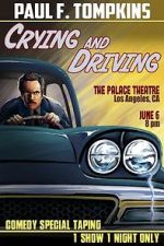 Watch Paul F. Tompkins: Crying and Driving (TV Special 2015) 2kmovies
